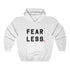 FEAR LESS (hoodie)
