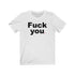FUCK YOU (t-shirt)