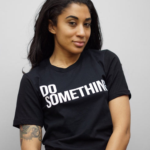 DO SOMETHING (t-shirt)