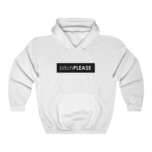 BITCH PLEASE (hoodie)