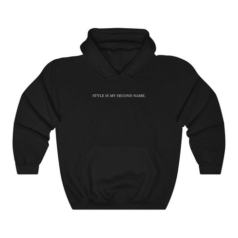 STYLE IS MY SECOND NAME (hoodie)