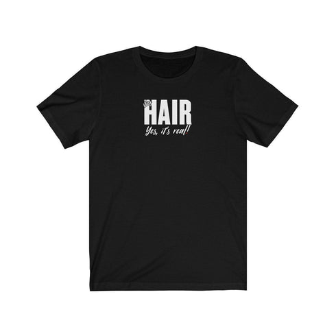 MY HAIR, YES ITS REAL (t-shirt)