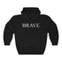 BRAVE (hoodie)