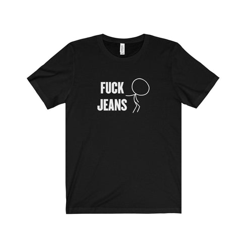 FUCK JEANS (t-shirt)