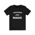 LEGGINGS ARE MAGIC (t-shirt)